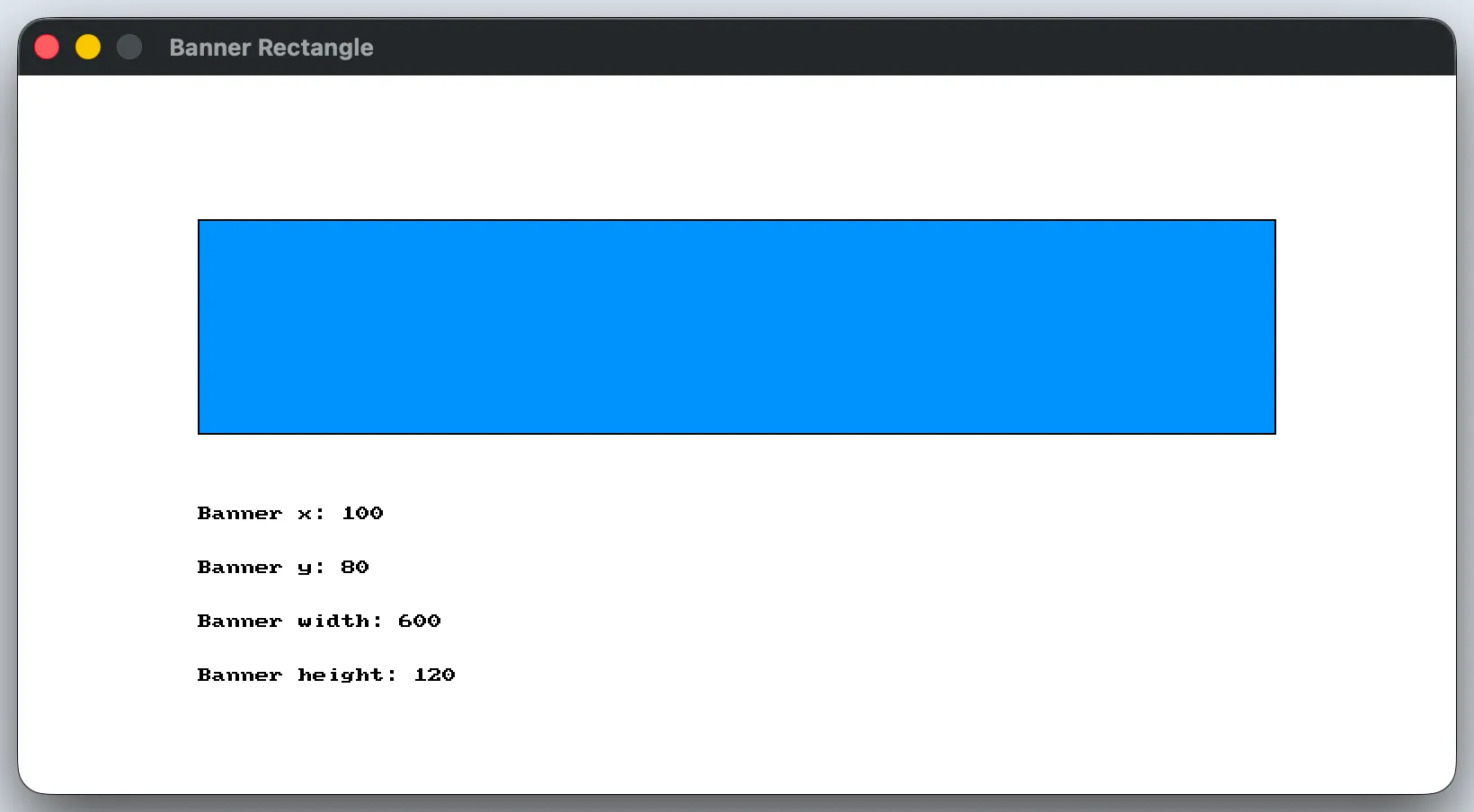 The finished example window: a blue banner with black text below it listing the banner's x, y, width, and height